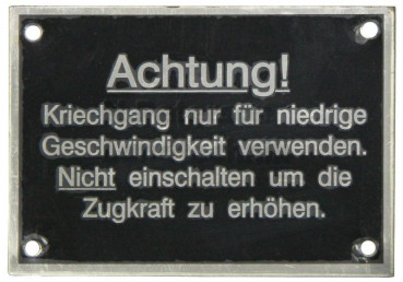 Warnschild "Achtung! Kriechgang" für Hanomag